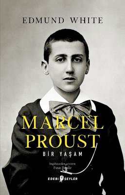 Marcel Proust Bir Yaşam