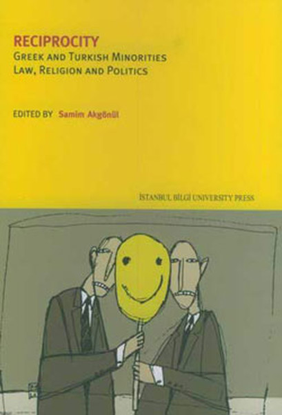 Reciprocity Greek And Turkish Minorities Law Religion And Politics