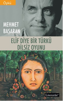 Elif Diye Bir Türkü Dilsiz Oyunu İki Kitap Birlikte