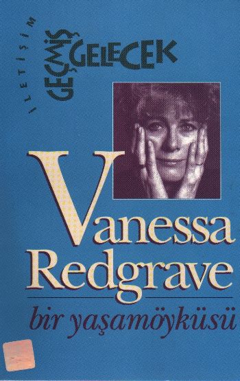 Bir Yaşam Öyküsü Vanessa Redgrave