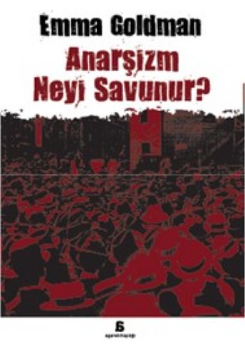 Anarşizm Neyi Savunur