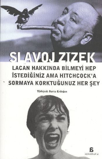 Lacan Hakkında Bilmeyi Hep İstediğiniz ama Hitchcock'a Sormaya Korktuğunuz Her şey