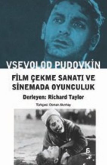 Film Çekme Sanatı ve Sinemada Oyunculuk