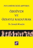 Potansiyelinizi Arttırın Özgüven ve Özsaygı Kazanmak AURA KİTAPLIĞI
