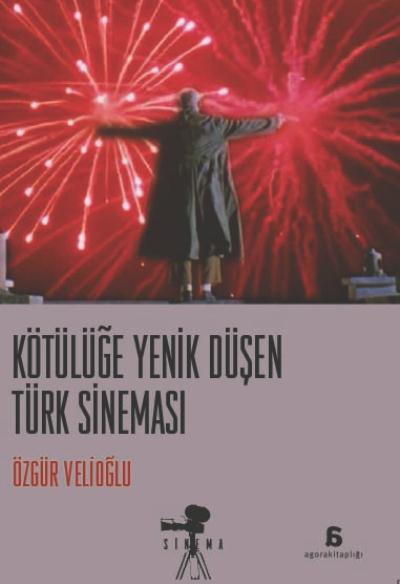 Kötülüğe Yenik Düşen Türk Sineması