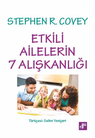 Etkili Ailelerin 7 Alışkanlığı AURA KİTAPLIĞI