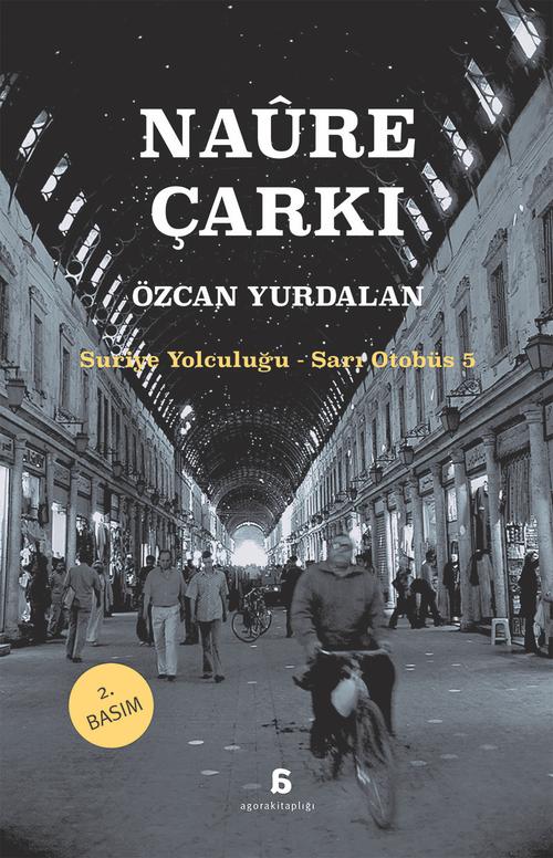 Naure Çarkı Suriye Yolculuğu