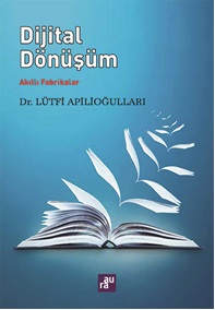 Dijital Dönüşüm Akıllı Fabrikalar AURA KİTAPLIĞI