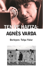 Ten ve Hafıza Agnes Varda