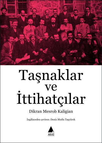 Taşnaklar ve İttihatçılar