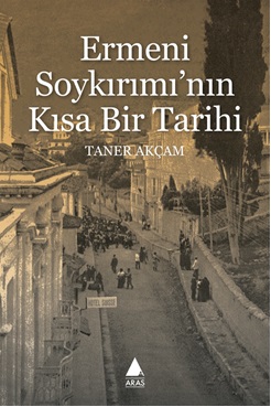 Ermeni Soykırımı'nın Kısa Bir Tarihi