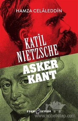 Katil Nietzsche Asker Kant
