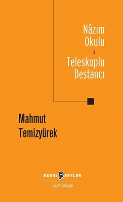 Nazım Okulu Teleskoplu Destancı