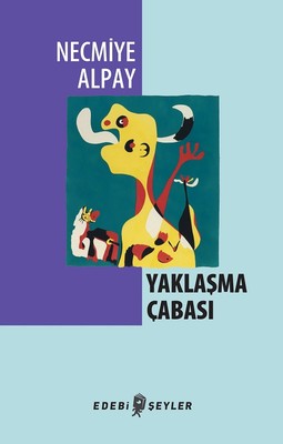 Yaklaşma Çabası EDEBİ ŞEYLER