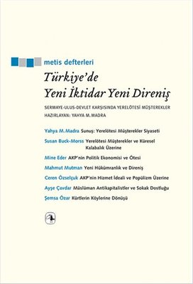 Türkiye'de Yeni İktidar Yeni Direniş Sermaye Ulus Devlet Karşısında Yerelötesi Müşterekler