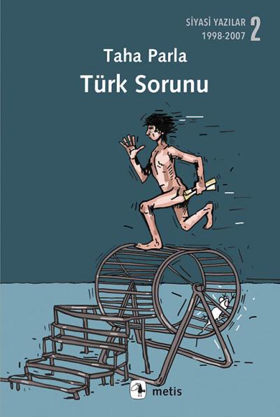 Türk Sorunu Siyasi Yazılar 2 1998 2007