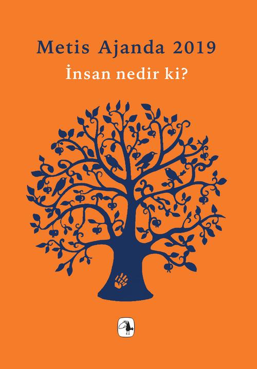 Metis Ajanda 2019 İnsan Nedir Ki