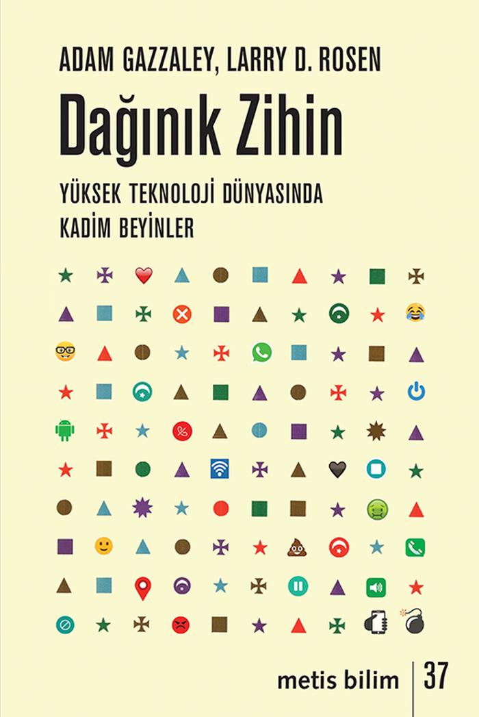 Dağınık Zihin Yüksek Teknoloji Dünyasında Kadim Beyin Metis Bilim 37