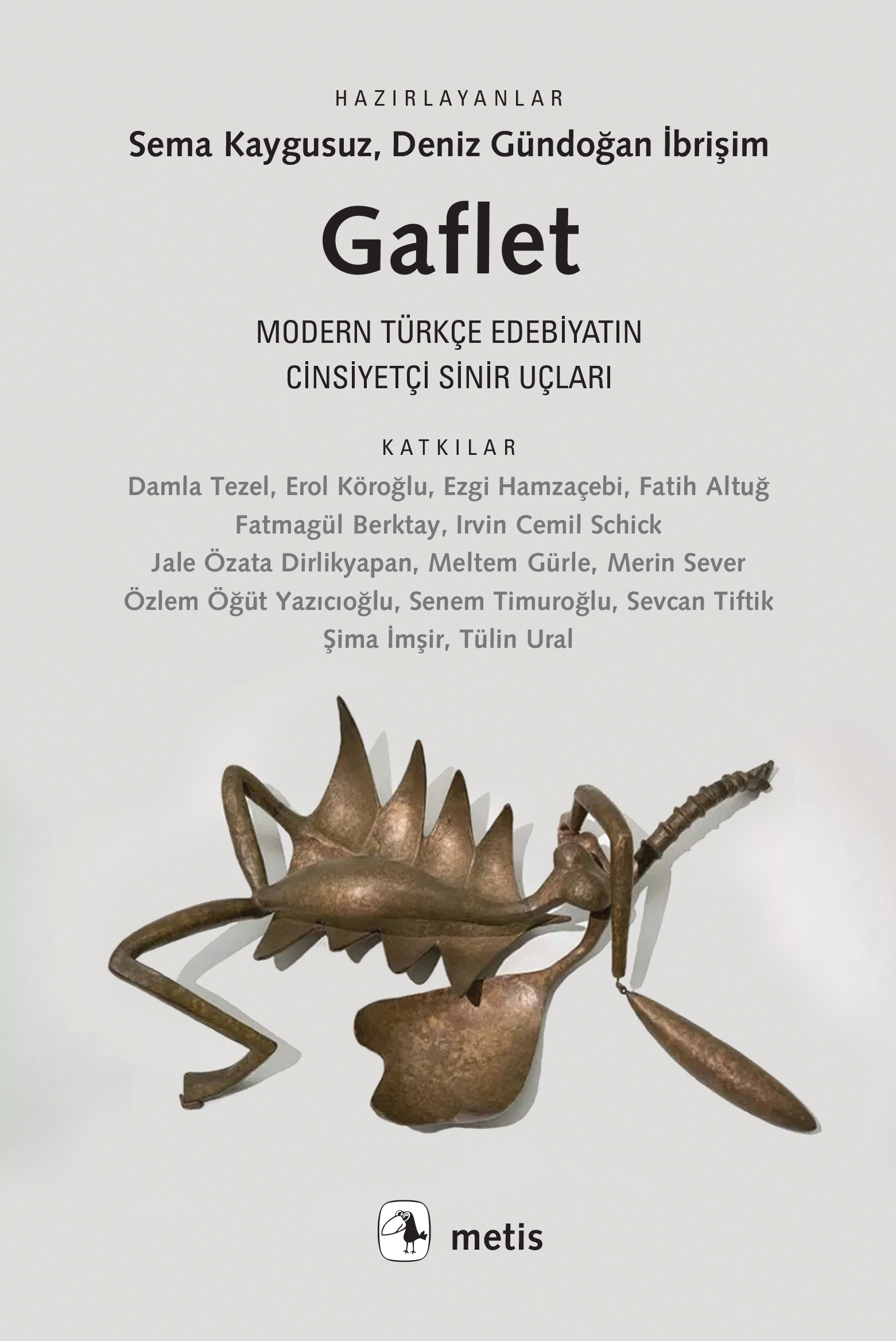 Gaflet Modern Türkçe Edebiyatın Cinsiyetçi Sinir Uçları