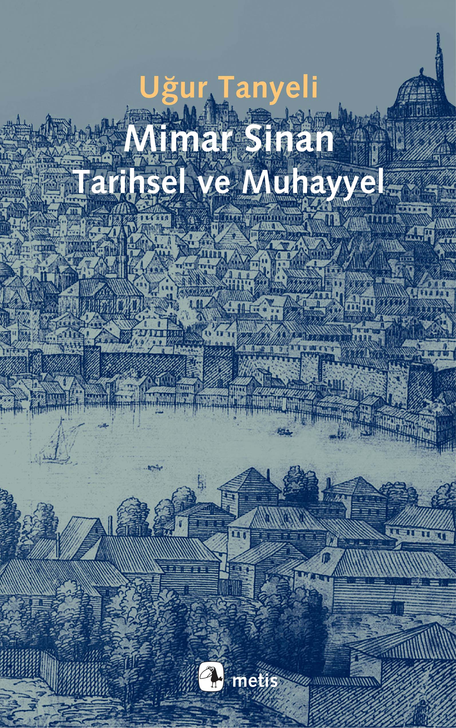 Mimar Sinan Tarihsel ve Muhayyel