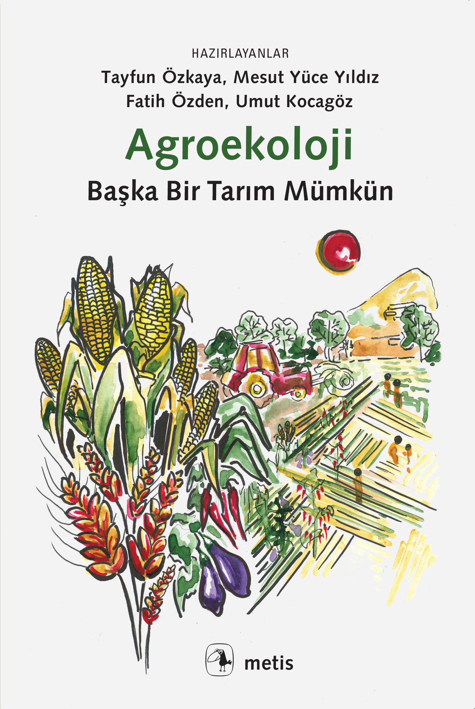 Agroekoloji Başka Bir Tarım Mümkün