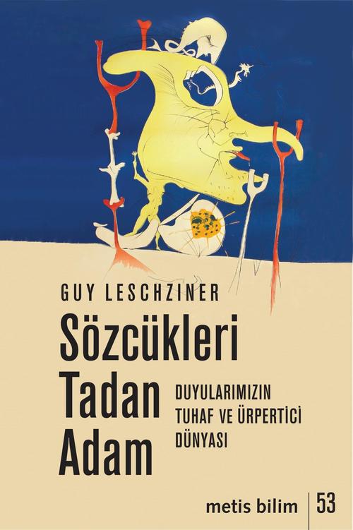 Sözcükleri Tadan Adam Duyularımızın Tuhaf ve Ürpertici Dünyası Metis Bilim 53