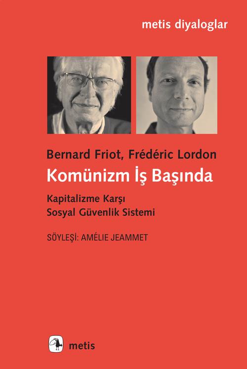 Komünizm İş Başında Kapitalizme Karşı Sosyal Güvenlik Sistemi