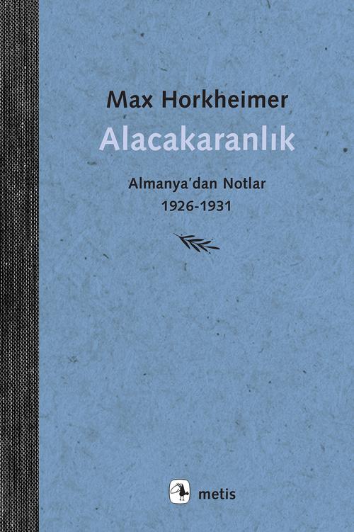 Alacakaranlık Almanya'dan Notlar 1926 1931