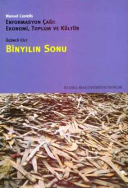 Binyılın Sonu Enformasyon Çağı Cilt 3