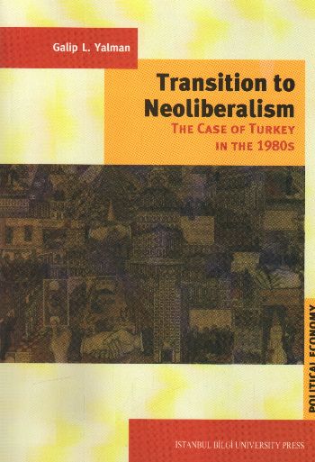 Transition to Neoliberalism The Case of Turkey in 1980's