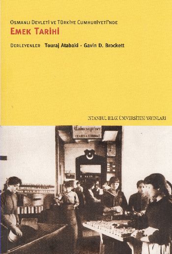 Emek Tarihi Osmanlı Devleti ve Türkiye Cumhuriyeti'nde