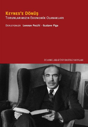 Keynes'e Dönüş Torunlarımızın Ekonomik Olanakları