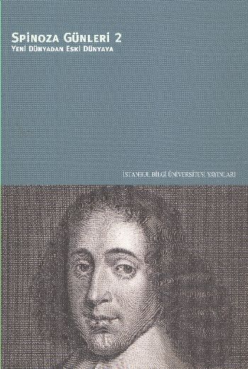 Spinoza Günleri 2 Yeni Dünyadan Eski Dünyaya