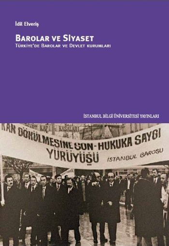 Barolar ve Siyaset Türkiye'de Barolar ve Devlet Kurumları