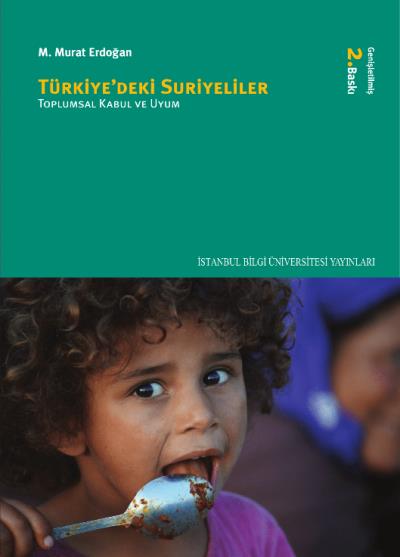 Türkiye'deki Suriyeliler Toplumsal Kabul ve Uyum
