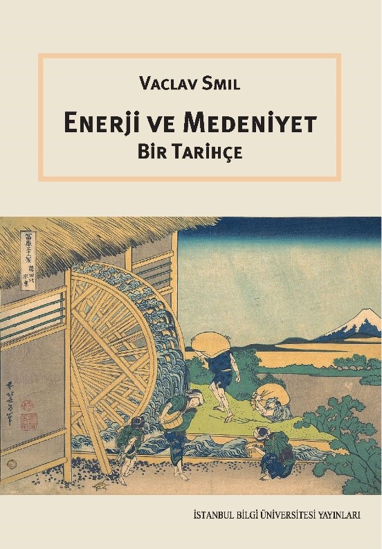 Enerji ve Medeniyet Bir Tarihçe