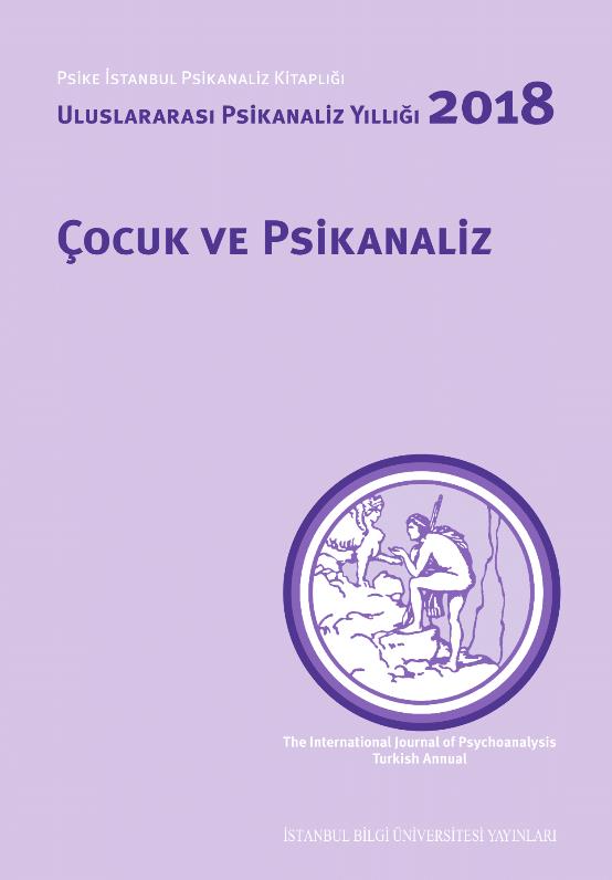 Çocuk ve Psikanaliz Uluslararası Psikanaliz Yıllığı 2018