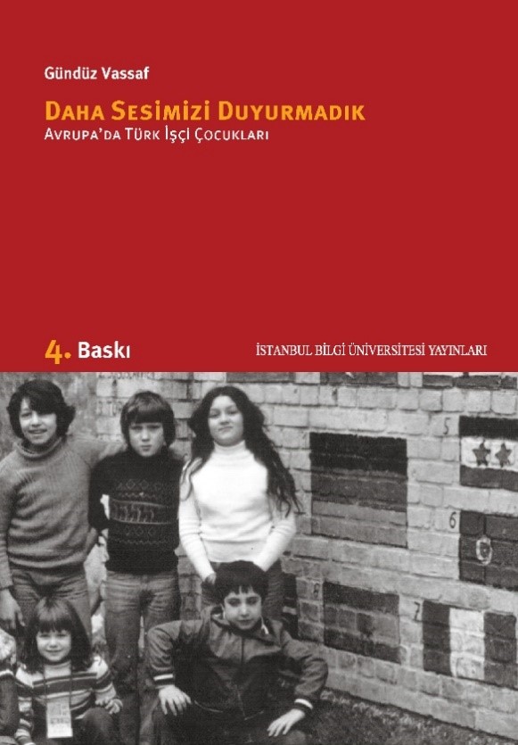 Daha Sesimizi Duyuramadık Avrupa'da Türk İşçi Çocukları