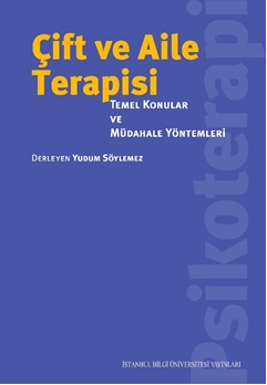 Çift ve Aile Terapisi Temel Konular ve Müdehale Yöntemleri