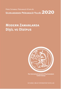 Modern Zamanlarda Dişil ve Oidipus Uluslararası Psikanaliz Yıllığı 2020