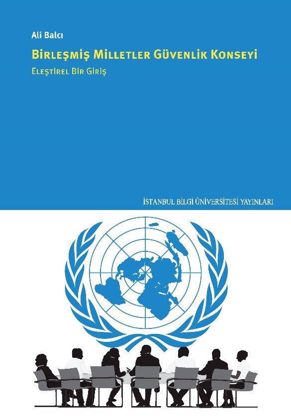 Birleşmiş Milletler Güvenlik Konseyi Eleştirel Bir Giriş