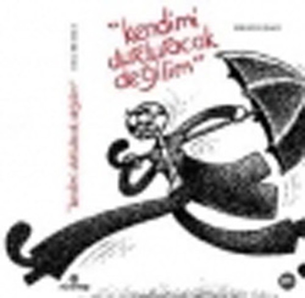 Kendimi Durduracak Değilim 1