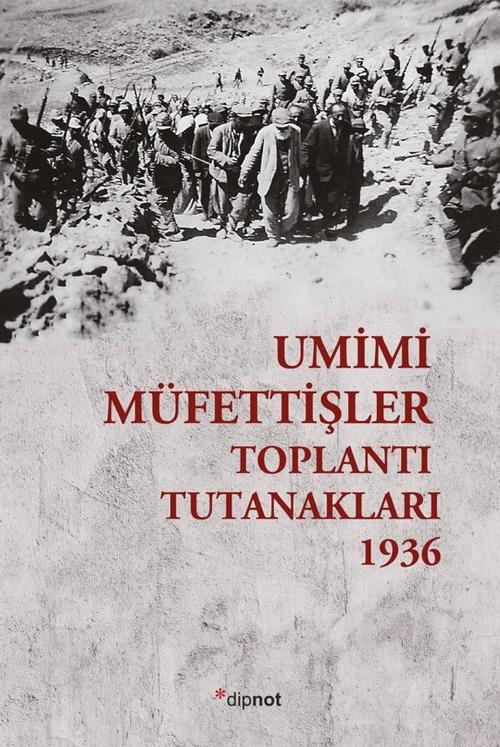 Umumi Müfettişler Toplantı Tutanakları 1936