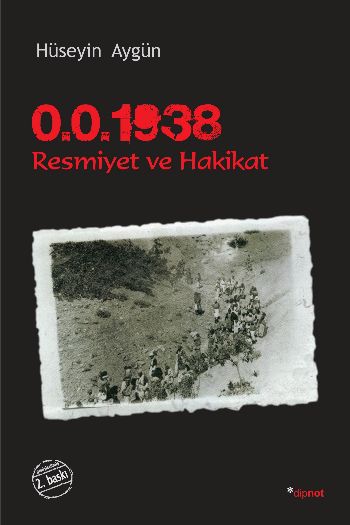 1938 Resmiyet ve Hakikat