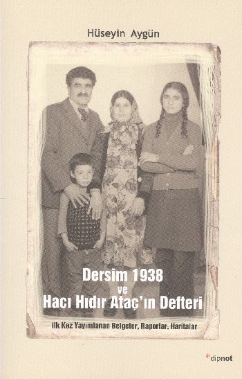 Dersim 1938 ve Hacı Hıdır Ataç'ın Defteri