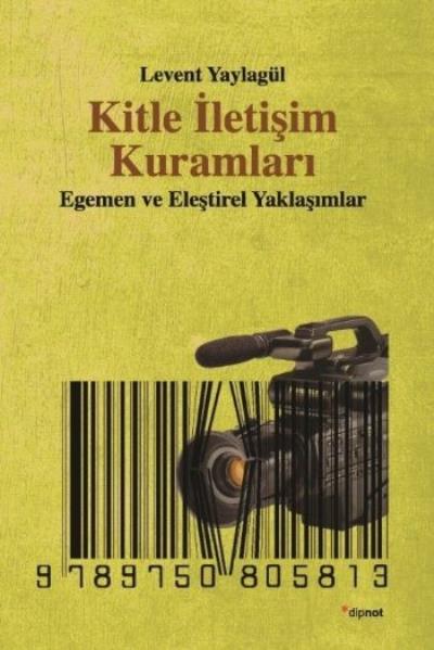 Kitle İletişim Kuramları DİPNOT