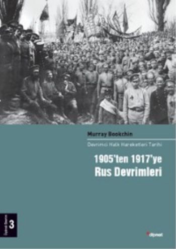 1905'ten 1917'ye Rus Devrimleri Devrimci Halk Hareketleri Tarihi 3