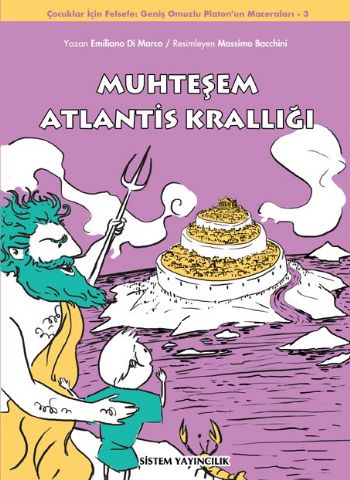 Muhteşem Atlantis Krallığı Geniş Omuzlu Platon'un Maceraları 3.Kitap