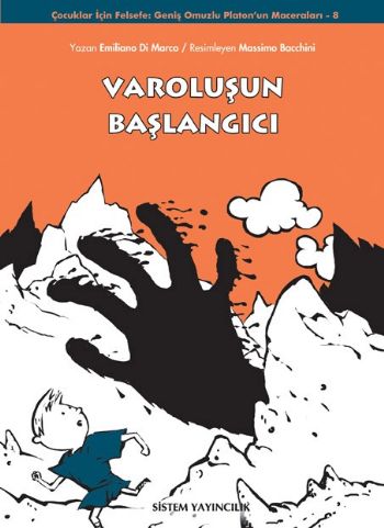 Varoluşun Başlangıcı Geniş Omuzlu Platon'un Maceraları 8.Kitap