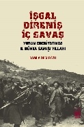 İşgal Direniş İç Savaş Yunan Edebiyatında 2. Dünya Savaşı Yılları